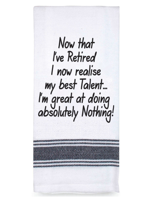 Tea towel 'Retired Talent'