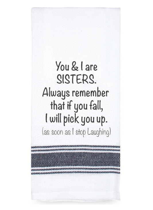 Tea Towel "Sisters" Saying