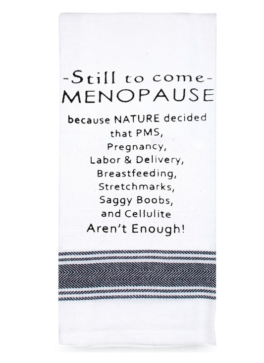 Tea Towel "Menopause" Saying