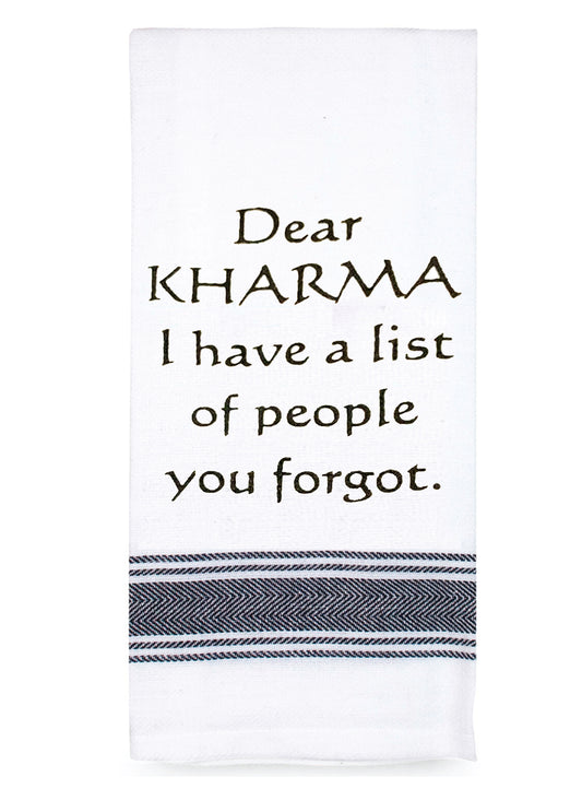 Tea Towel "Dear Kharma" Saying