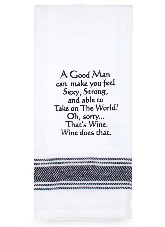 Tea Towel “A Good Man” Saying